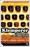 The Language of the Third Reich by Victor Klemperer The Language of the Third Reich by Victor Klemperer