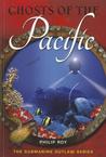 Ghosts of the Pacific Ghosts of the Pacific