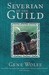 Severian of the Guild (The Book of the New Sun 1-4)