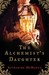 The Alchemist's Daughter (Paperback)