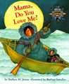 Mama, Do You Love Me? Board Book Mama, Do You Love Me? Board Book