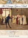 The Darcys Give a Ball by Elizabeth Newark The Darcys Give a Ball by Elizabeth Newark