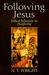 Following Jesus: Biblical R...