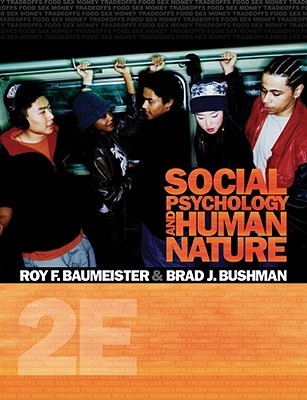 Social Psychology And Human Nature, Comprehensive Edition