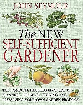 The New Self Sufficient Gardener