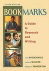 Bookmarks: A Guide to Research and Writing Bookmarks: A Guide to Research and Writing
