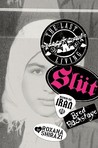 The Last Living Slut by Roxana Shirazi The Last Living Slut by Roxana Shirazi