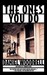 The Ones You Do