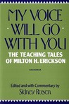 My Voice Will Go with You by Sidney Rosen