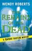 The Remains of the Dead (A Ghost Dusters Mystery, #1)