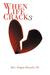 When Life Cracks by Peggie Russell