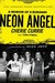 Neon Angel: A Memoir of a Runaway (Paperback)