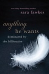 Anything He Wants (Dominated by the Billionaire, #1-5)