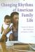 Changing Rhythms Of American Family Life