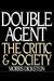 Double Agent: The Critic and Society