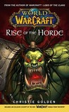 Rise of the Horde by Christie Golden Rise of the Horde by Christie Golden