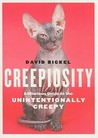 Creepiosity by David Bickel Creepiosity by David Bickel