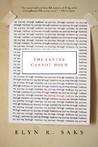 The Center Cannot Hold by Elyn R. Saks