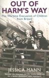Out of Harm's Way: The Wartime Evacuation of Children from Britain