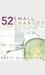 52 Small Changes: One Year To A Happier, Healthier You