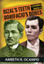 Rizal's Teeth, Bonifacio's ...