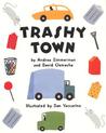 Trashy Town by Andrea Zimmerman Trashy Town by Andrea Zimmerman