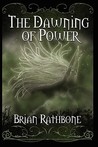 The Dawning of Power