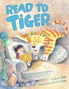 Read to Tiger Read to Tiger