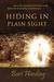 Hiding in Plain Sight by Burt Harding Hiding in Plain Sight by Burt Harding