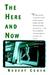 The Here and Now