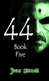 44: Book Five (44, #5)
