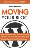 Moving Your Blog by Darryl Erentzen