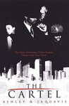 The Cartel by Ashley Antoinette Snell The Cartel by Ashley Antoinette Snell