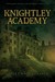 Knightley Academy (Knightley Academy, #1)