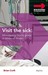 Visit the Sick: Shepherding the Afflicted and Dying in Your Congregation (Ministering the Master's Way)