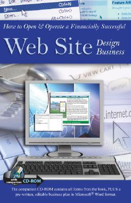 How to Open & Operate a Financially Successful Web Site Design Business [With CDROM]