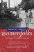 Womenfolks: Growing Up Down...
