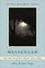 Messenger: New and Selected Poems 1976-2006 (Paperback)