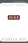 Mayhem: Violence As Public Entertainment Mayhem: Violence As Public Entertainment
