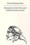 Immigrants in Our Own Land and Selected Early Poems