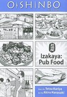 Oishinbo, Volume 7 - Izakaya: Pub Food Oishinbo, Volume 7 - Izakaya: Pub Food