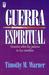 Guerra Espiritual: Spiritual Warfare (Paperback)