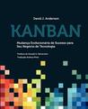 Kanban: Mudan a Evolucion RIA de Sucesso Para Seu Neg CIO de Tecnologia Kanban: Mudan a Evolucion RIA de Sucesso Para Seu Neg CIO de Tecnologia