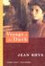 Voyage in the Dark by Jean Rhys Voyage in the Dark by Jean Rhys