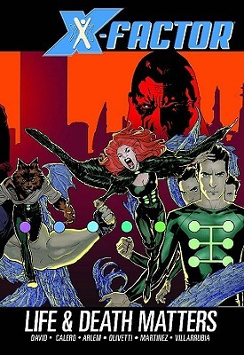 X-Factor: Life and Death Matters