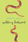 Walking Backward by Catherine Austen Walking Backward by Catherine Austen