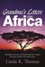 Grandma's Letters from Africa by K. Thomas Linda K. Thomas Grandma's Letters from Africa by K. Thomas Linda K. Thomas