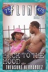 Flint: Back To The Hood