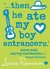 Then He Ate My Boy Entrancers (Confessions of Georgia Nicolson, #6)