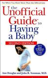 The Unofficial Guide to Having a Baby